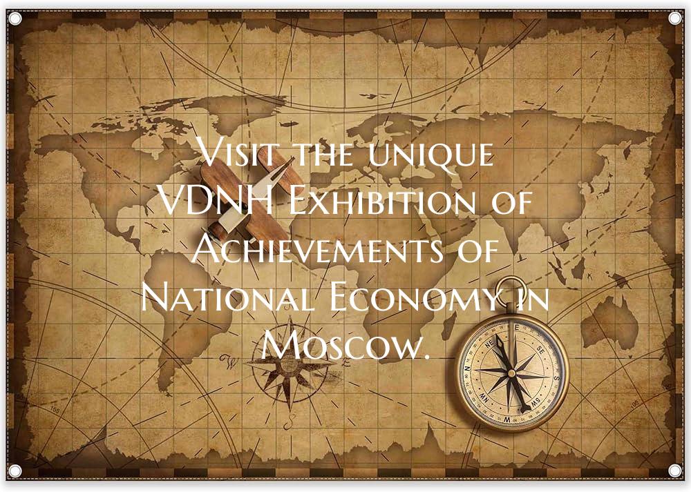 Visit the unique VDNH Exhibition of Achievements o...
