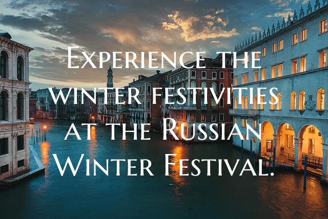 Experience the winter festivities at the Russian W...